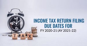 Income tax return filing deadline for FY 2020-21 extended to December 31, 2021