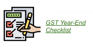 Checklist of Year-End Activities Under Gst for Financial Year 2021-22