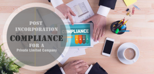 Post Incorporation Compliance for Private Limited Company
